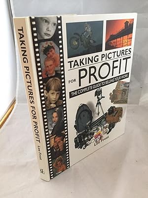Seller image for Taking Pictures for Profit: The Complete Guide to Selling Your Work for sale by Tilly's Bookshop