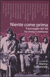 Imagen del vendedor de Niente come prima. Il passaggio del '68 tra storia e memoria a la venta por Libro Co. Italia Srl