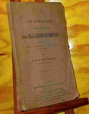 Seller image for VIE POPULAIRE DU VENERABLE SERVITEUR DE DIEU LOUIS-MARIE GRIGNON DE MONTFORT for sale by Livres 113