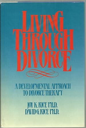Bild des Verkufers fr Living Through Divorce: A Developmental Approach to Divorce Therapy zum Verkauf von Sabra Books