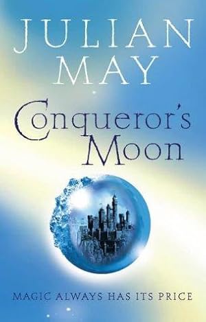 Conqueror's Moon: Part One of the Boreal Moon Tale