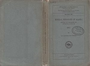 Mineral Resources of Alaska Report on Progress of Investigations in 1917.