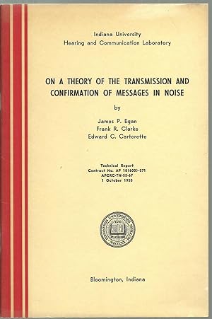 Seller image for On A Theory of The Transmission And Confirmation of Messages In Noise for sale by Sabra Books