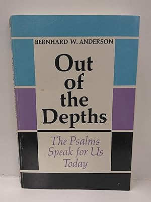 Imagen del vendedor de Out of the Depths; the Psalms Speak for Us Today a la venta por Fleur Fine Books
