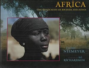 AFRICA: The Holocausts Of Rwanda And Sudan. Foreword By Bill Richarson ~SIGNED COPY~