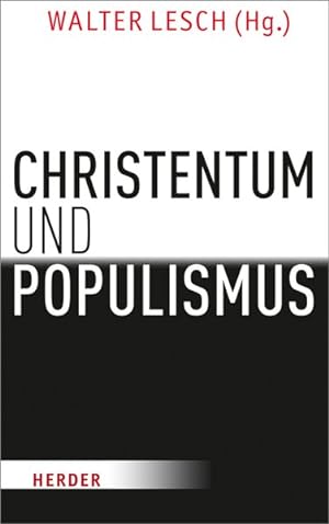 Bild des Verkufers fr Christentum und Populismus. Klare Fronten? zum Verkauf von A43 Kulturgut