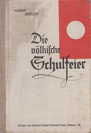 Imagen del vendedor de Die vlkische Schulfeier. a la venta por Allguer Online Antiquariat