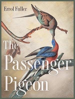 Seller image for Passenger Pigeon for sale by GreatBookPrices