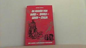 Bild des Verkufers fr Im Namen von Marx - Engels - Lenin - Stalin. Eine Jugend in sowjetischen Straflagern. zum Verkauf von Antiquariat Uwe Berg