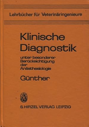 Bild des Verkufers fr Klinische Diagnostik unter besonderer Bercksichtigung der Anthesiologie Lehrbcher fr Veterinringenieure zum Verkauf von Flgel & Sohn GmbH