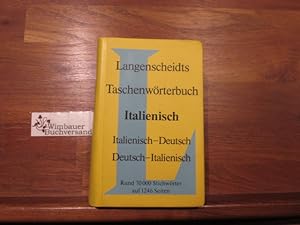 Langenscheidts Taschenwörterbuch der italienischen und deutschen Sprache : [italienisch-deutsch, ...