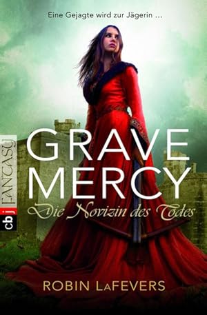 Bild des Verkufers fr Grave Mercy - Die Novizin des Todes: Grave Mercy Band 1 zum Verkauf von Antiquariat Armebooks