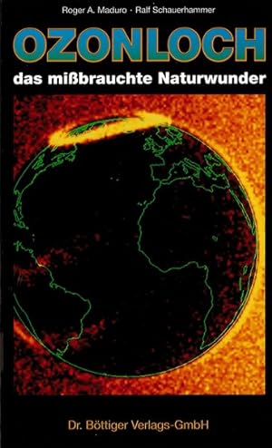 Seller image for Ozonloch, das missbrauchte Naturwunder for sale by Versandantiquariat Felix Mcke