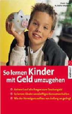 Seller image for So lernen Kinder, mit Geld umzugehen for sale by Versandantiquariat Felix Mcke