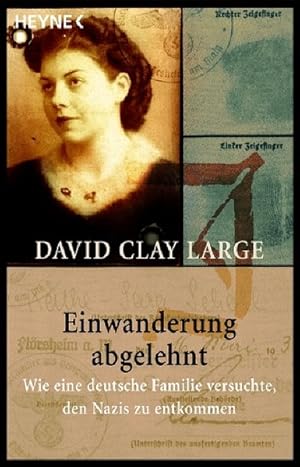 Immagine del venditore per Einwanderung abgelehnt: Wie eine deutsche Familie versuchte, den Nazis zu entkommen venduto da Versandantiquariat Felix Mcke