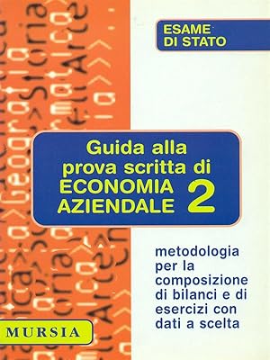 Bild des Verkufers fr Guida alla prova scritta di economia aziendale 2 zum Verkauf von Librodifaccia