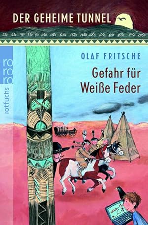 Image du vendeur pour Der geheime Tunnel: Gefahr fr Weie Feder mis en vente par Versandantiquariat Felix Mcke