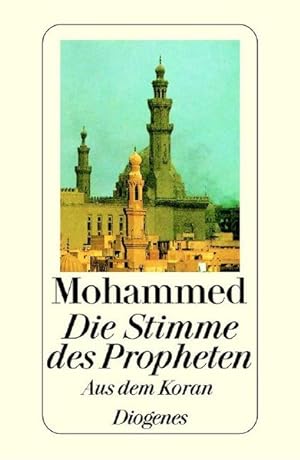 Mohammed Die Stimme des Propheten