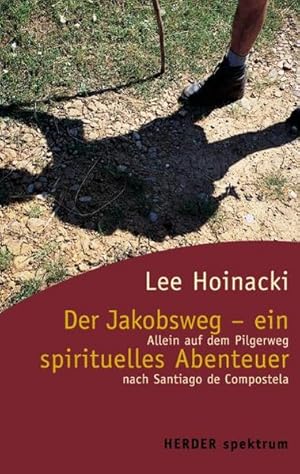 Immagine del venditore per Der Jakobsweg, ein spirituelles Abenteuer venduto da Versandantiquariat Felix Mcke