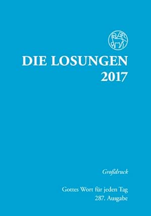 Die Losungen 2017 / Großdruckausgabe: Deutschland / Deutschland