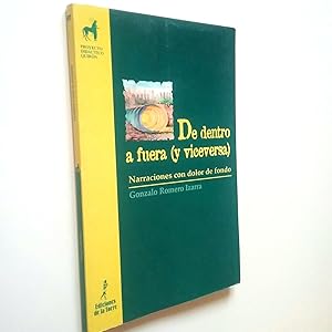 Imagen del vendedor de De dentro a fuera (y viceversa). Narracciones con dolor de fondo. Un aterial de trabajo complementario para educadores inquietos a la venta por MAUTALOS LIBRERA