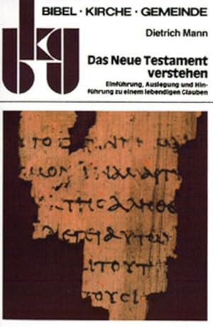 Image du vendeur pour Bibel, Kirche, Gemeinde (bkg), Kt, Bd.19, Das Neue Testament verstehen mis en vente par Versandantiquariat Felix Mcke
