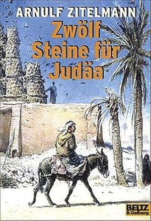 Imagen del vendedor de Zwlf Steine fr Juda: Abenteuer-Roman (Gulliver) a la venta por Versandantiquariat Felix Mcke