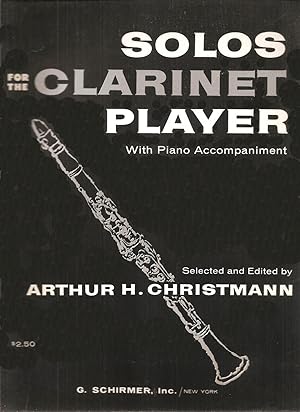 Solos for the Clarinet Player with Piano Accompaniment