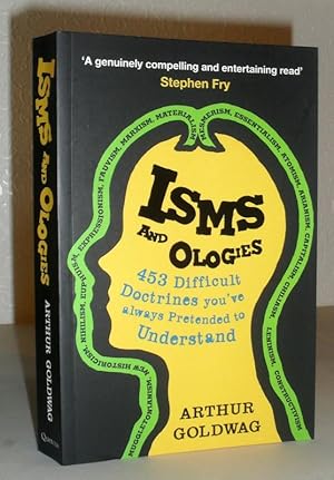 Isms and Ologies - 453 Difficult Doctrines You've Always Pretended to Understand