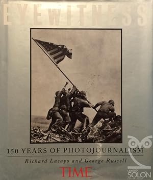 Seller image for Time Eyewitness: 150 Years Of Photojournalism for sale by LIBRERA SOLN