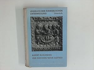 Seller image for Lehrbuch der evangelischen Unterweisung: Die groen Taten Gottes : Unterstufe for sale by ANTIQUARIAT FRDEBUCH Inh.Michael Simon