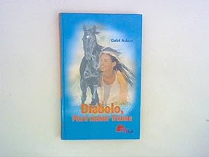 Seller image for Diabolo 1: Diabolo, Pferd meiner Trume for sale by ANTIQUARIAT FRDEBUCH Inh.Michael Simon