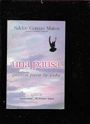 Imagen del vendedor de PAUSA - UNA. FUERZA PARA LA VIDA a la venta por Desvn del Libro / Desvan del Libro, SL