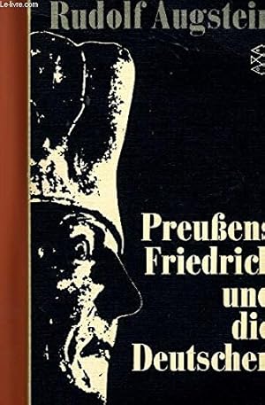 Preussens Friedrich und die Deutschen. Rudolf Augstein / Fischer-Taschenbücher ; 1212