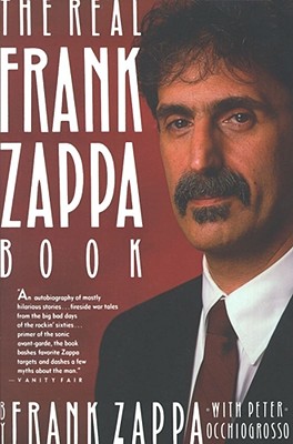 Imagen del vendedor de The Real Frank Zappa Book (Paperback or Softback) a la venta por BargainBookStores