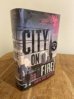 Seller image for City on Fire >>>> A BEAUTIFUL SIGNED, LINED & PUBLICATION DATED UK 1ST EDITION - 1ST PRINTING HARDBACK <<<< for sale by Zeitgeist Books