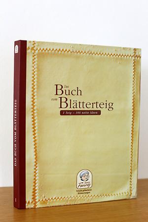 Tante Fanny - Das Buch vom Blätterteig: 1 Teig - 100 nette Ideen