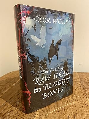 Seller image for The Tale of Raw Head and Bloody Bones >>>> A SUPERB SIGNED, LINED & DATED UK FIRST EDITION & FIRST PRINTING HARDBACK <<<< for sale by Zeitgeist Books