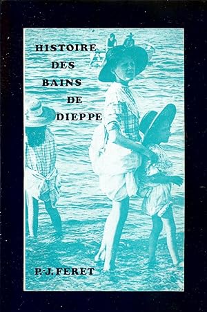 Seller image for HISTOIRE DES BAINS de DIEPPE for sale by LA FRANCE GALANTE