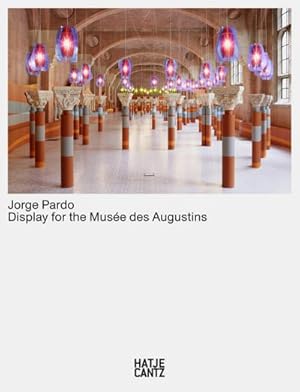 Bild des Verkufers fr Jorge Pardo : Display for the Muse des Augustins zum Verkauf von AHA-BUCH GmbH