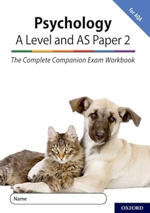 Seller image for Complete Companions for Aqa Fourth Edition: 16-18: the Complete Companions: a Level Year 1 and As Psychology: Paper 2 Exam Workbook for Aqa : With All You Need to Know for Your 2021 Assessments for sale by GreatBookPrices