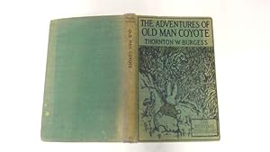 Imagen del vendedor de The adventures of Old Man Coyote a la venta por Goldstone Rare Books