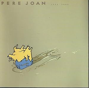 Pere Joan, 1992-2006.