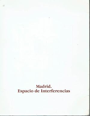 Madrid. Espacio de interferencias.