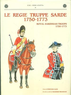 Bild des Verkufers fr Le regie truppe sarde 1750-1773 zum Verkauf von Librodifaccia