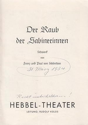 Imagen del vendedor de Der Raub der Sabinerinnen. Schwank. Spielzeit 1954. Inszenierung: Smann, Willi. Bhne / Kostme: Schack, Viktoria von. Darsteller: Gnther, Paul / Mattner, Christa / Dassel, Karin von / Palm, Heinz / Priefert, Anneliese / Bertram, Gustav / Vespermann, Gerd / Plaut, Joseph / Herking, Ursula. a la venta por Antiquariat Carl Wegner