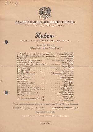 Bild des Verkufers fr Haben. Drama in 14 Bildern von Julius Hay. Regie Harnack, Falk. Bhne Pfeiffenberger, Heinz. Mit Braun, Kthe / Hindemith, Harry / Bienert, Gerhard / Bildt, Paul / Schnborn - Anspach, Lili / Mller. Gerda / Stiebner, Hans / Diestel, Ursula / Reuss, E zum Verkauf von Antiquariat Carl Wegner