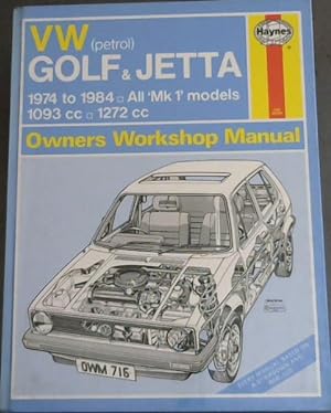 Seller image for Volkswagen (Petrol) Golf and Jetta 1974-84, All Mk.I Models 1093cc., 1272cc. Owner's Workshop Manual (Every Manual Based on A Stripdown And Rebuild) for sale by Chapter 1