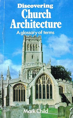 Discovering Church Architecture : A Glossary Of Terms :