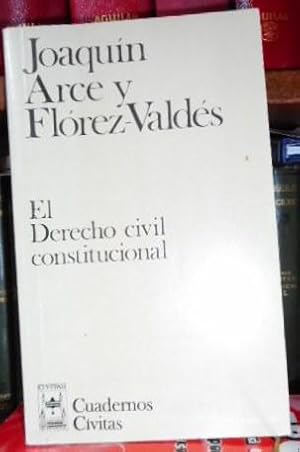 Imagen del vendedor de EL DERECHO CIVIL CONSTITUCIONAL a la venta por Libros Dickens